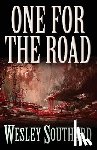 Southard, Wesley - One for the Road