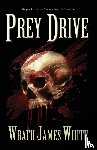 White, Wrath James - Prey Drive