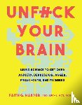 Harper, Faith G. - Unfuck Your Brain