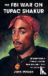 Potash, John - The FBI War on Tupac Shakur