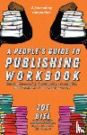 Biel, Joe - A People's Guide to Publishing Workbook