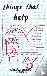 Crabb, Cindy - Things That Help: Healing Our Lives Through Feminism, Anarchism, Punk, & Adventure