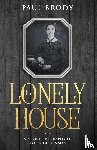 Brody, Paul - The Lonely House