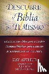 Arthur, Kay - Descubre La Biblia Por Ti Mismo (Discover the Bible for Yourself)