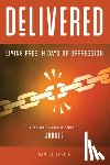 Gillaspie, Pam - Delivered: Living Free in Days of Oppression