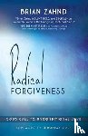 Zahnd, Brian - Radical Forgiveness