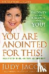 Judy Jacobs - You Are Anointed For This!