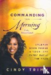 Trimm, Cindy - Commanding Your Morning Daily Devotional