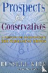 Kirk, Russell - Prospects for Conservatives