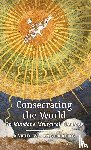 Fagerberg, David W - Consecrating the World