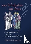 Mazza, Edmund J - The Scholastics and the Jews