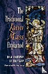 Gueranger, Dom Prosper - The Traditional Latin Mass Explained