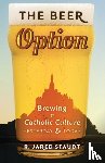 Staudt, R Jared - The Beer Option