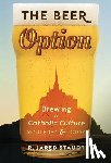 Staudt, R Jared - The Beer Option