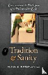 Kwasniewski, Peter A - Tradition and Sanity