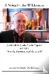 Vigano, Archbishop Carlo Maria - A Voice in the Wilderness
