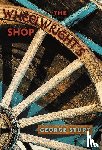 Sturt, George - The Wheelwright's Shop