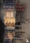 Kwasniewski, Peter A - From Benedict's Peace to Francis's War