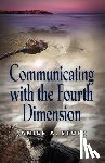 Stork, Janice A. - Communicating with the Fourth Dimension