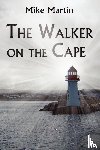 Martin, Mike - The Walker on the Cape