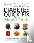 Barnett, Robert A. - Diabetes Quick-Fix with Magic Foods: Balance Your Blood Sugar to Lose Weight and Supercharge Your Energy!