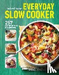 Taste of Home - Taste of Home Everyday Slow Cooker Cookbook: 250+ Recipes for Delicious Meals Made Easy, Paperback Edition
