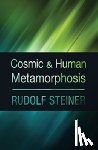 Steiner, Rudolf - Cosmic and Human Metamorphosis