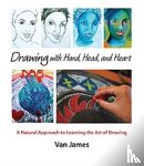 James, Van - Drawing with Hand, Head and Heart