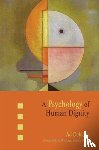 Dekkers, Ad - A Psychology of Human Dignity