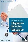  - BVR's Guide to Physician Practice Valuation, Third Edition