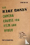 Schroeppel, Tom, DeLaney, Chuck - The Bare Bones Camera Course for Film and Video