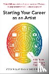 Wojak, Angie, Miller, Stacy - Starting Your Career as an Artist