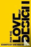 Heller, Steven - For the Love of Design
