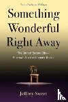Sweet, Jeffrey - Something Wonderful Right Away