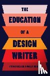 Heller, Steven, Heintz, Molly - The Education of a Design Writer