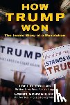 Pollak, Joel - How Trump Won: The Inside Story of a Revolution