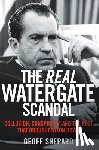 Geoff Shepard - The Real Watergate Scandal