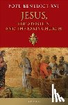 Benedict Xvi, Pope - JESUS THE APOSTLES & THE EARLY