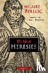 Belloc, Hilaire - The Great Heresies