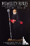Wetta, J. Augustine - HUMILITY RULES