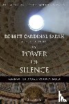 Sarah, Cardinal Robert, Diat, Nicolas - POWER OF SILENCE