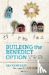 Libresco, Leah - BUILDING THE BENEDICT OPTION