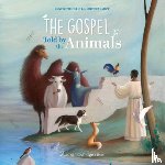 Delelis, Bénédicte - GOSPEL TOLD BY THE ANIMALS