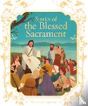 Francine Bay - Stories of the Blessed Sacrament
