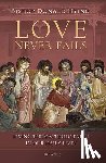 Hying, Donald - Love Never Fails: Living the Catholic Faith in Our Daily Lives