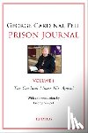 Pell, George - Prison Journal: The Cardinal Makes His Appeal Volume 1