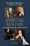 Hughes, Alfred - Spiritual Masters: Living and Praying in the Catholic Tradition