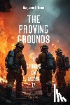 O'Brien, Benjamin - The Proving Grounds: A Catholic on Ladder 17