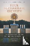 Pine, Gregory - Your Eucharistic Identity: A Sacramental Guide to the Fullness of Life