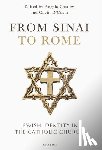 Costley, Angela - From Sinai to Rome: Jewish Identity in the Catholic Church